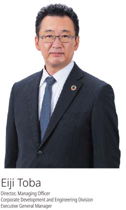Photograph of DIRECTOR, MANAGING OFFICER
Corporate Development and Engineering
Division Executive General Manager Eiji Toba