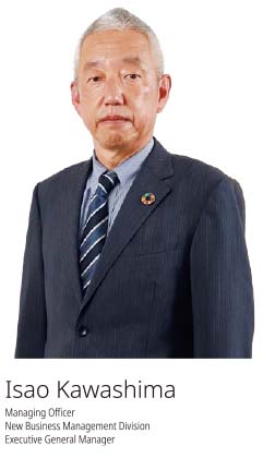 Photograph of Managing  Officer
								New Business Management Division Executive General Manager
								Isao Kawashima