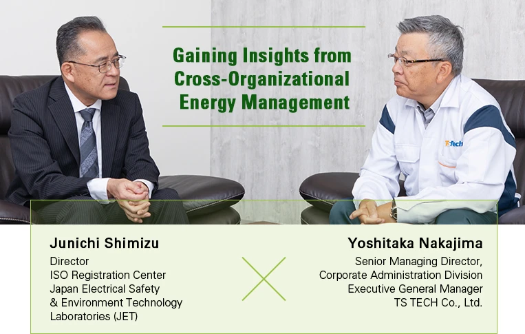 Photograph of Japan Electrical Safety & Environment Technology Laboratories, Director, ISO Registration Center,
Junichi Shimizu
Photograph of Senior Managing Director, Corporate Administration Division Executive Manager, TSTECH,
Yoshitaka Nakajima,